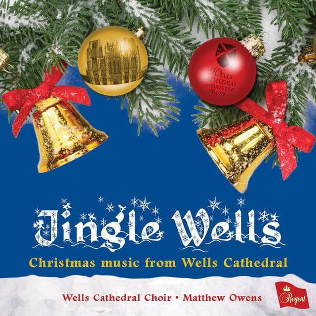Jingle Wells - Wells Cathedral Choir