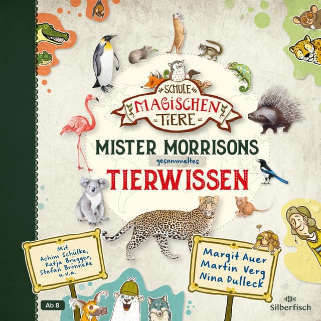 Die Schule der magischen Tiere: Mister Morrisons gesammeltes Tierwissen - Die Schule der magischen Tiere