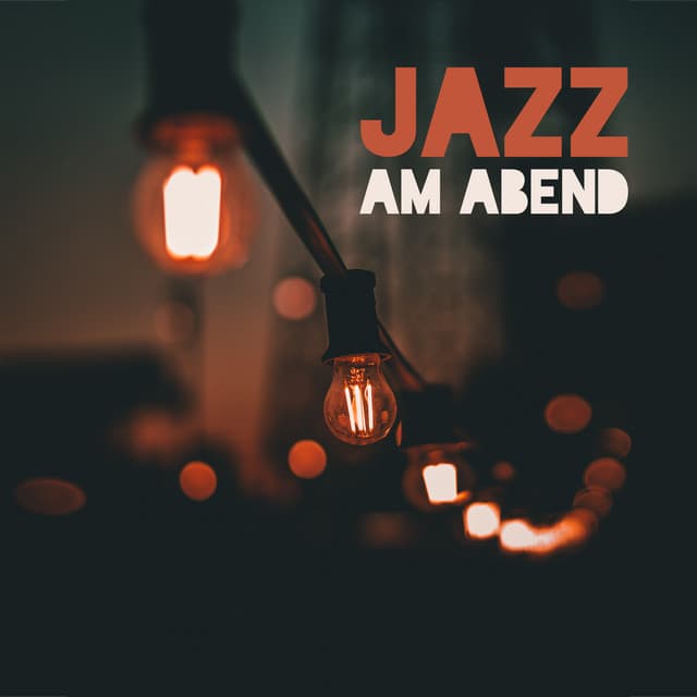 Jazz am Abend: Spezielle Musiksammlung - Instrumental Jazz Musik Hintergrund
