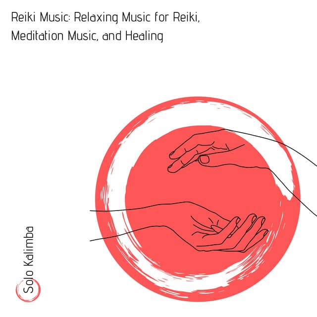 Reiki Music: Relaxing Music for Reiki, Meditation Music, and Healing - Solo Kalimba