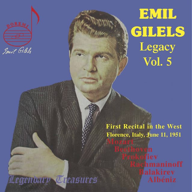 Emil Gilels Legacy, Vol. 5: 1951 Florence Recital - Emil Gilels