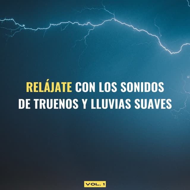 Relájate Con Los Sonidos De Truenos Y Lluvias Suaves Vol. 1 - Trueno Tropical