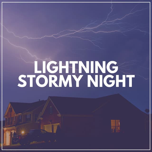 Lightning Stormy Night - Stormy Station