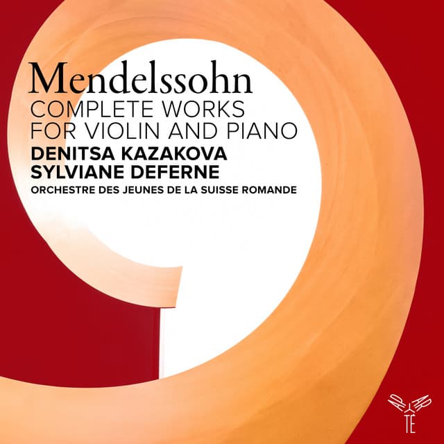Mendelssohn: Complete Works for Violin and Piano - Felix Mendelssohn