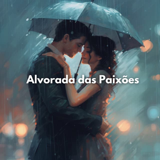 Alvorada das Paixões - Tempestade No Mar