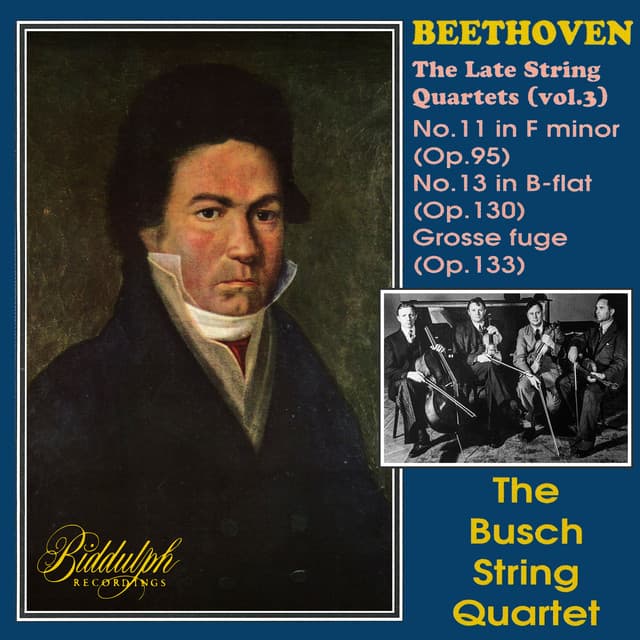 Beethoven: The Late String Quartets, Vol. 3 - Ludwig van Beethoven