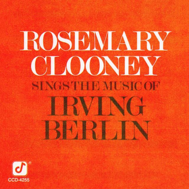 Rosemary Clooney Sings The Music Of Irving Berlin - Rosemary Clooney