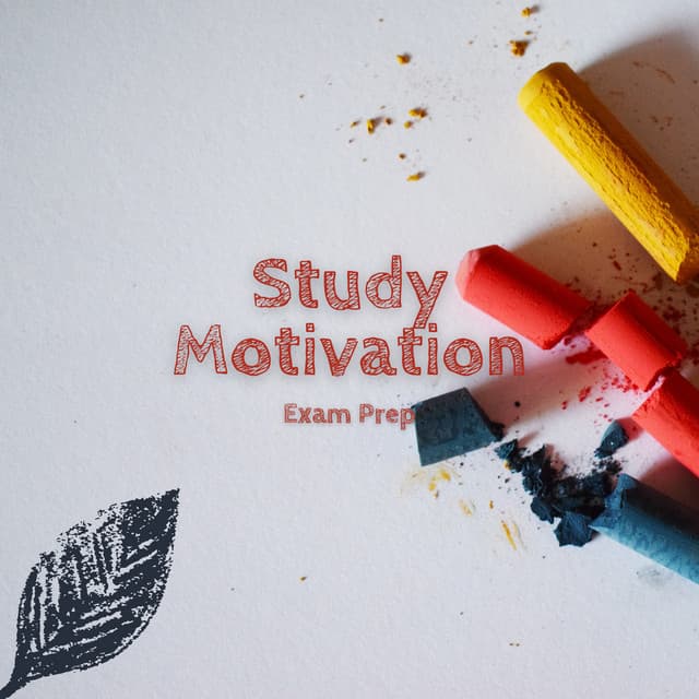 Study Motivation Exam Prep - Study Motivation