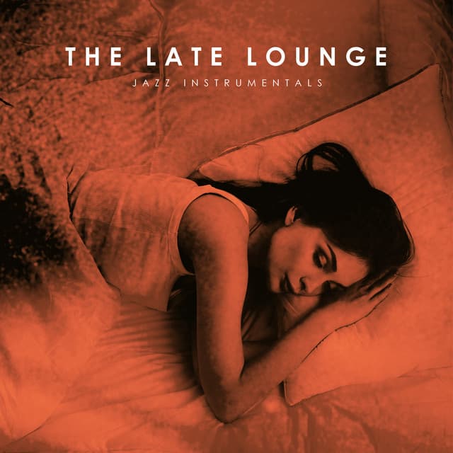 The Late Lounge - Jazz Instrumentals