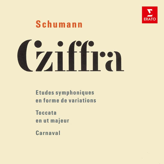 Schumann: Études symphoniques, Toccata & Carnaval - Robert Schumann
