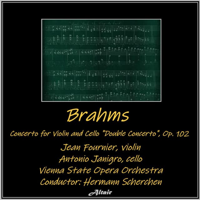 Brahms: Concerto for Violin and Cello "Double Concerto", OP. 102 - Johannes Brahms