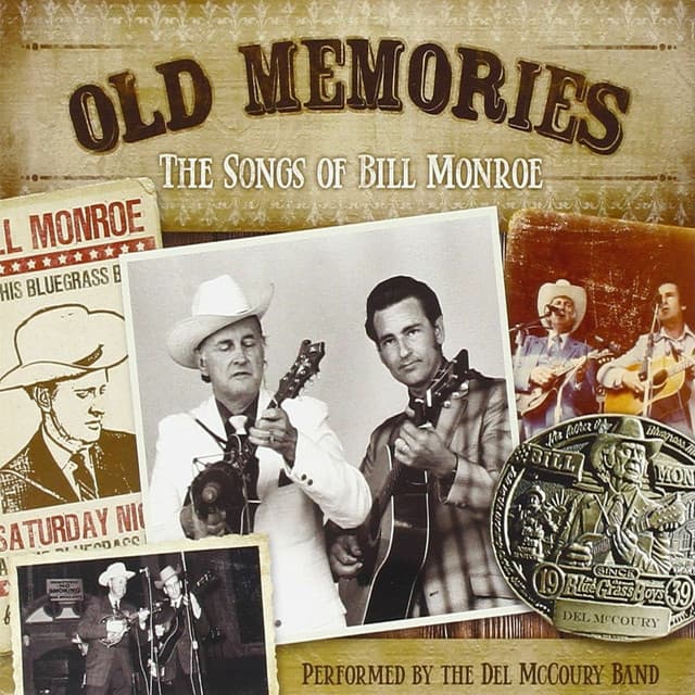 Old Memories: The Songs of Bill Monroe - The Del McCoury Band
