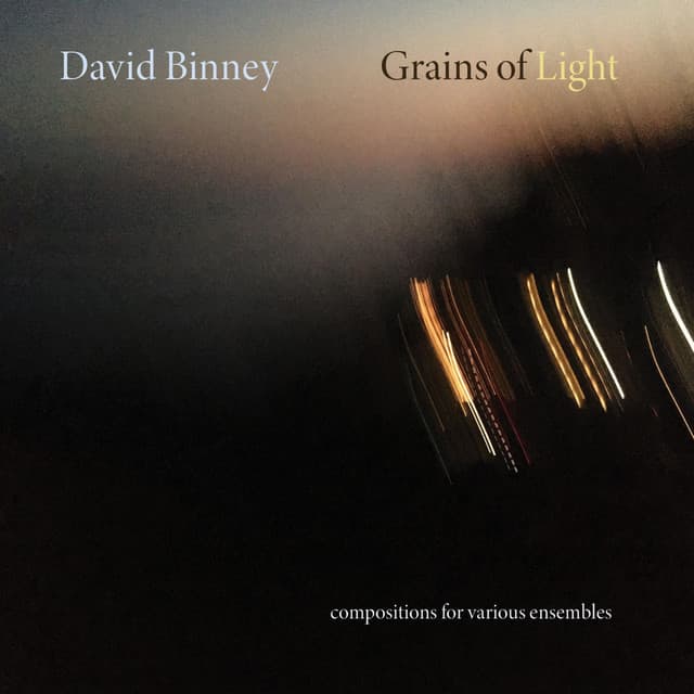 Grains Of Light - David Binney