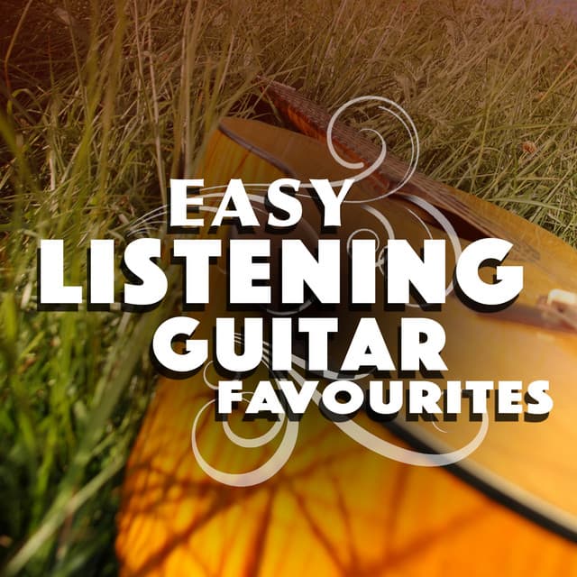 Easy Listening Guitar Favourites - Soft Guitar Music
