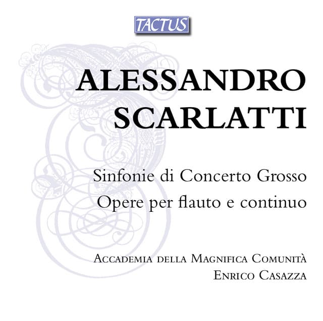 Scarlatti: Sinfonie di concerto grosso - Alessandro Scarlatti