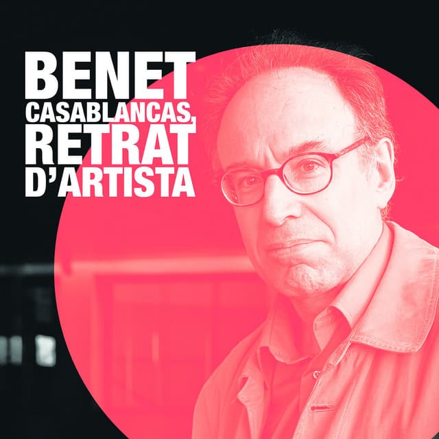 Benet Casablancas, retrat d'artista - Benet Casablancas