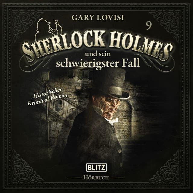 Neues von Sherlock Holmes - Die Hörbücher - Folge 9: Sherlock Holmes und sein schwierigster Fall - Arthur Conan Doyle
