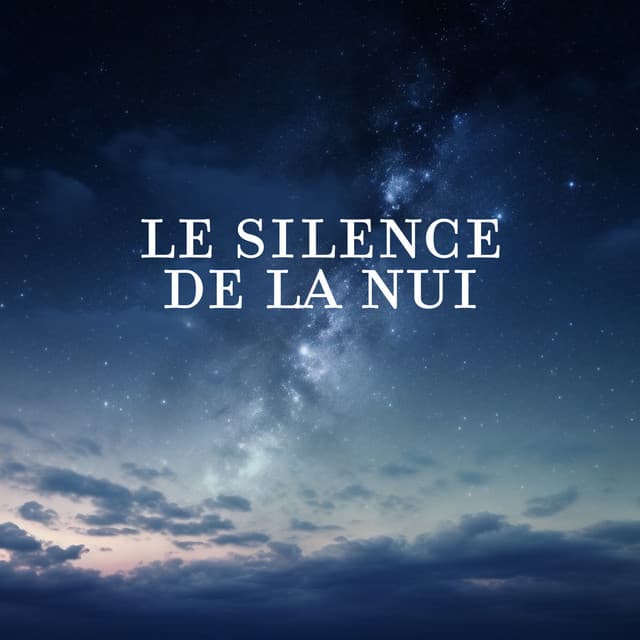 Le silence de la nuit : Musique pour dormir, Traitement de l'insomnie, Troubles du sommeil, Sérénité curative pour l'heure du coucher - Oasis de sommeil
