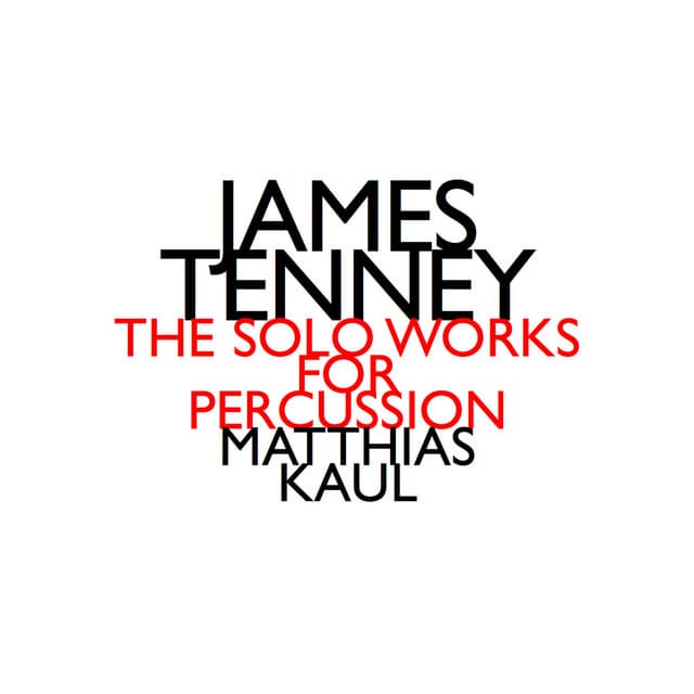 The Solo Works for Percussion - James Tenney