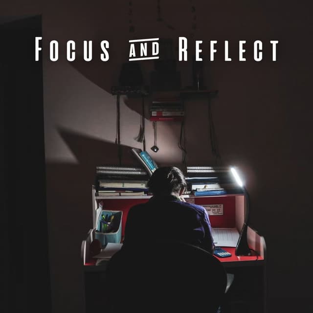 Focus & Reflect: Meditative Tunes for Studying with Clarity - Studying Music Experience