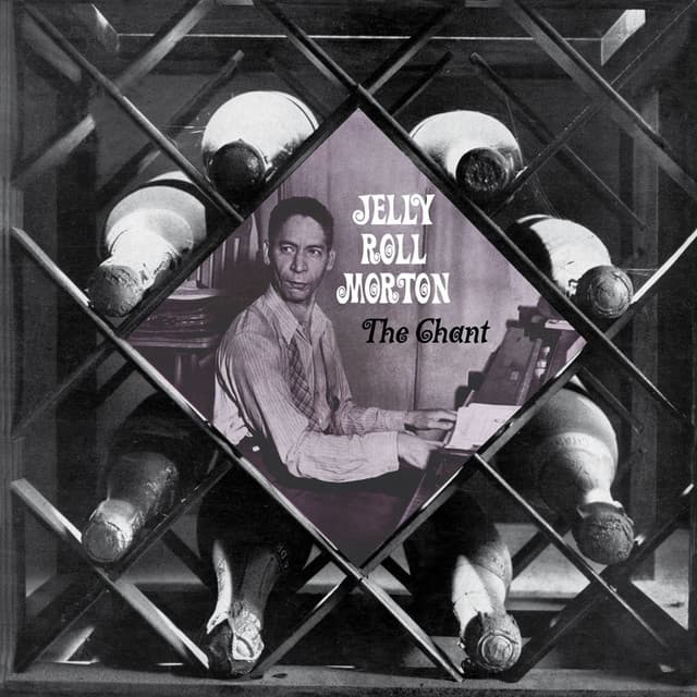 The Chant - Jelly Roll Morton