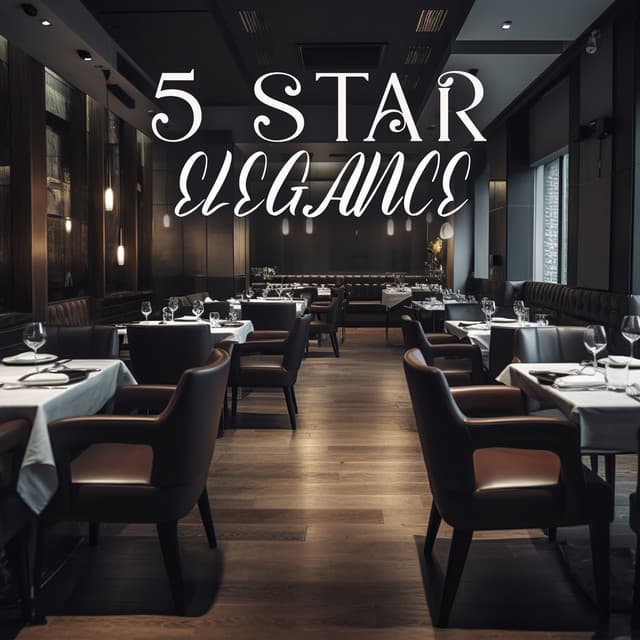 5 Star Elegance: Romantic Jazz BGM for Expensive Restaurants - Romantic Candlelight Dinner Jazz Zone