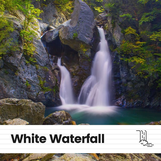 White Waterfall - Water Soundscapes
