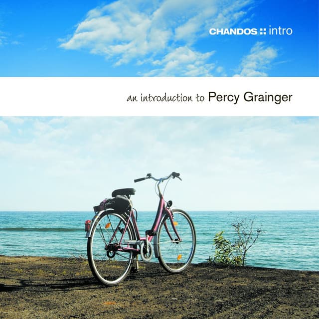 An Introduction to Percy Grainger - Percy Grainger