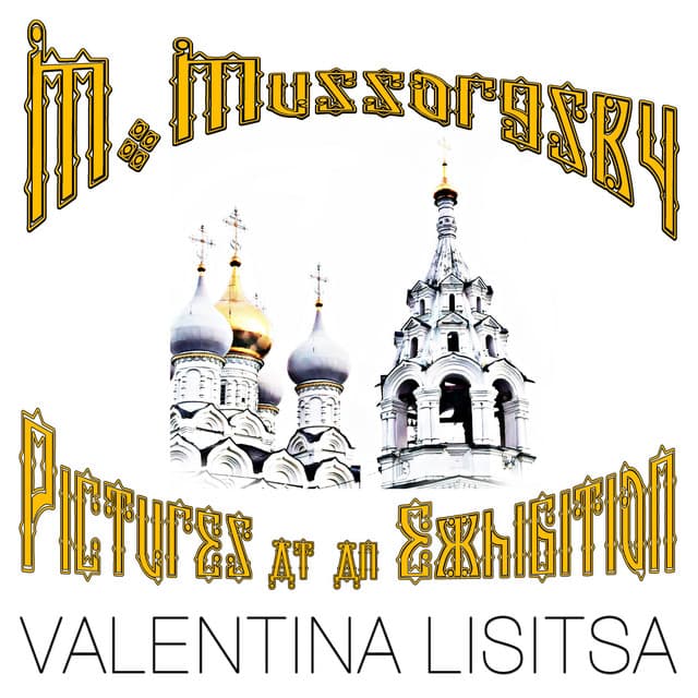 Mussorgsky. Pictures at an Exhibition - Valentina Lisitsa