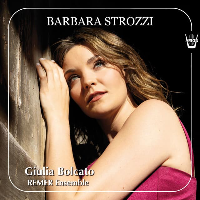 Giulia Bolcato, Barbara Strozzi - Opera Ottava - Barbara Strozzi