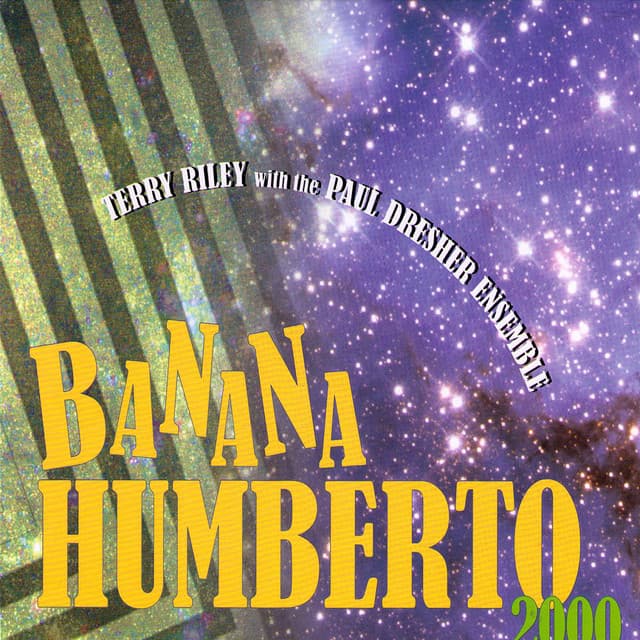 Banana Humberto - Terry Riley