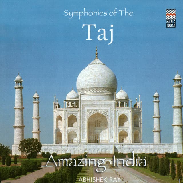 Amazing India - Symphonies Of The Taj - Abhishek Ray