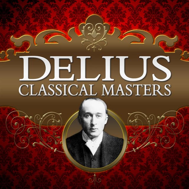 Classical Masters - Frederick Delius