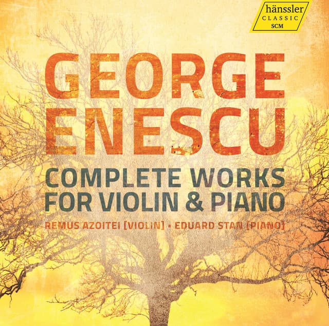 Enescu: Complete Works for Violin & Piano - George Enescu