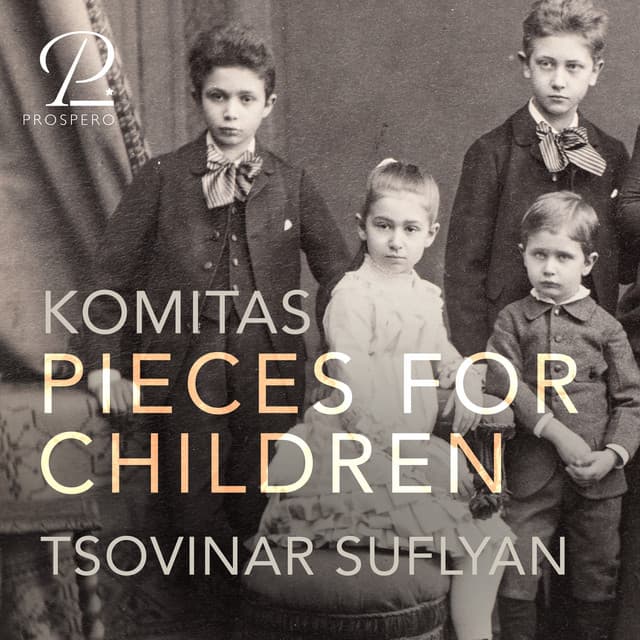 Komitas: Pieces for Children - Komitas
