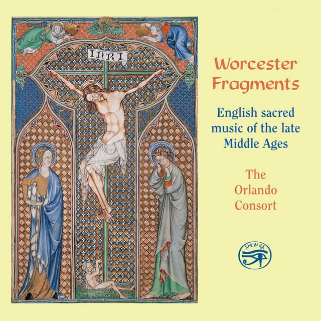 Worcester Fragments - English Sacred Music of the Late Middle Ages - Traditional