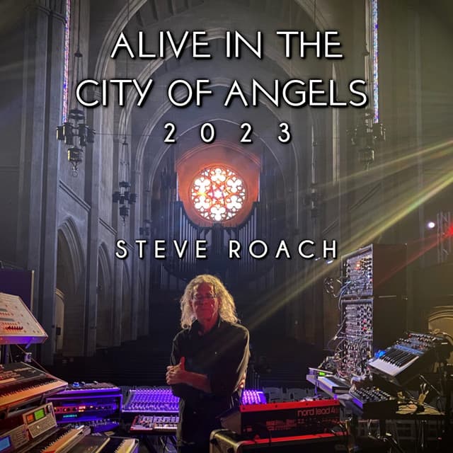 Alive in the City Of Angels - Steve Roach