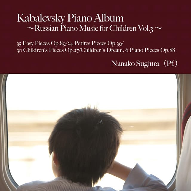 Russian Piano Music for Children, Vol. 3 - Dmitry Kabalevsky