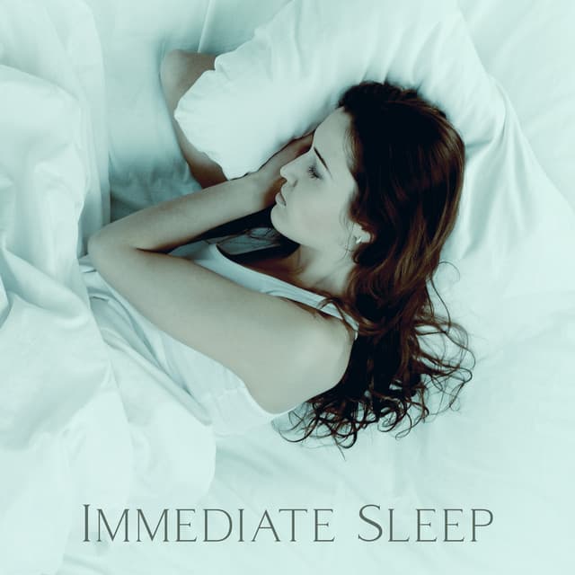 Immediate Sleep: 15 Relaxing and Soothing Sounds for Fall Asleep Quickly - Deep Sleep Music Academy