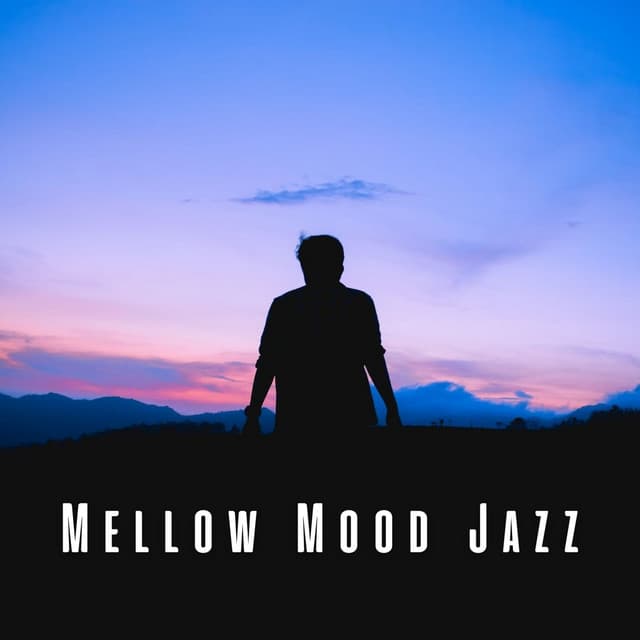 Mellow Mood Jazz - Soft Jazz Mood