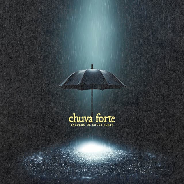 Chuva Forte - Barulho de Chuva Forte