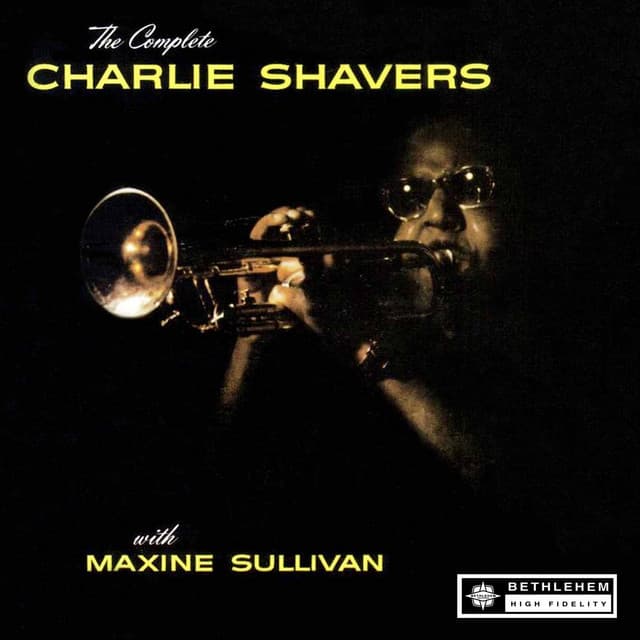 The Complete Charlie Shavers with Maxine Sullivan - Charlie Shavers