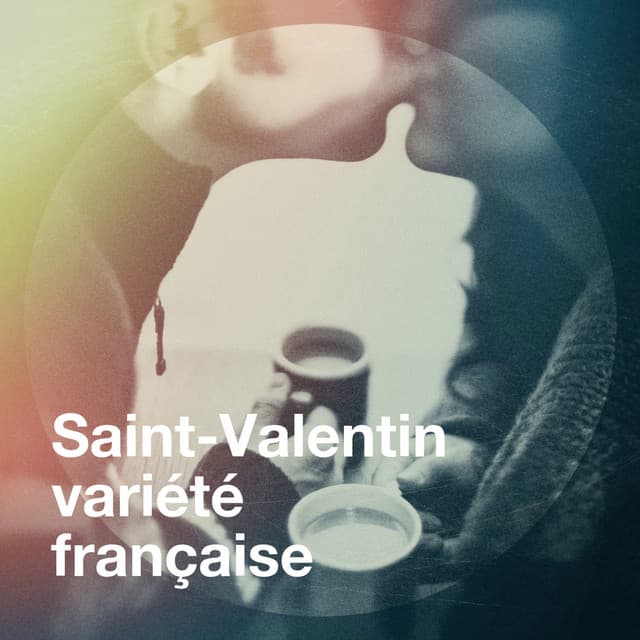 Saint-valentin variété française - 50 Tubes Au Top