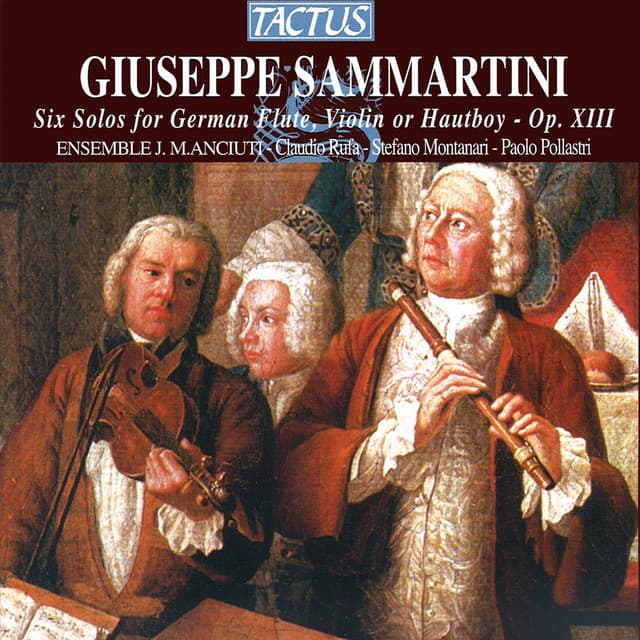 Sammartini: 6 Solos for German Flute, Violin or Hautboy, Op. 13 - Giovanni Battista Sammartini