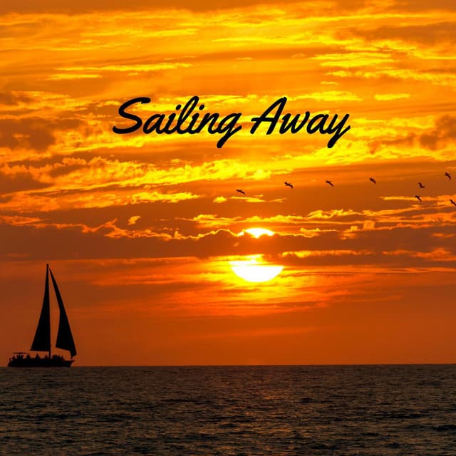 Sailing Away - Tranquility Spree