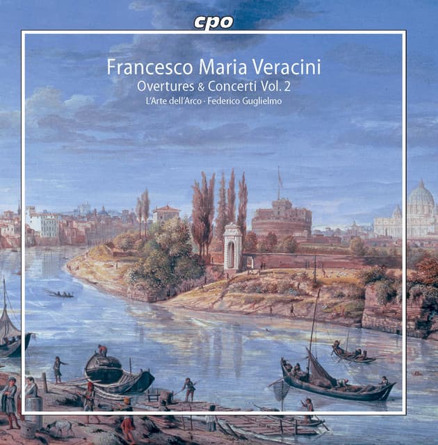 Veracini: Overtures & Concerti, Vol. 2 - Francesco Maria Veracini
