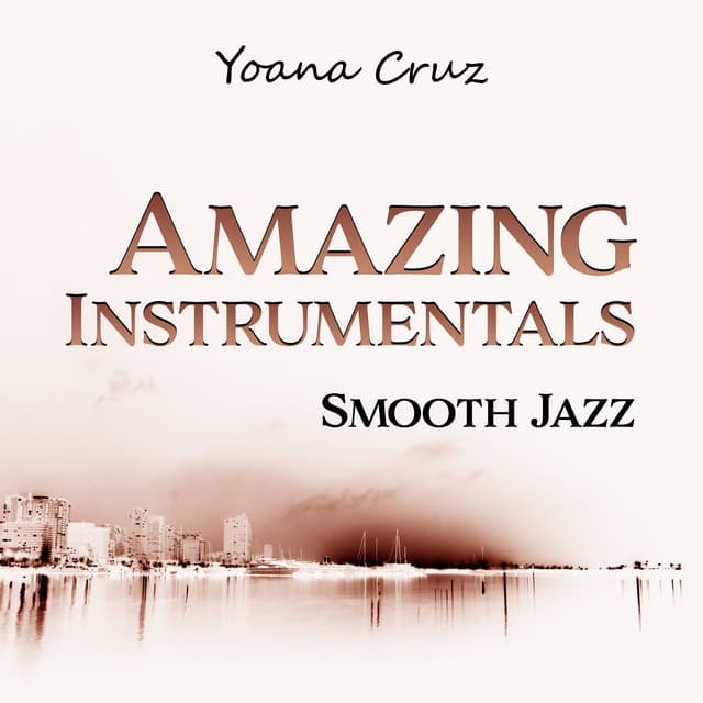 Amazing Instrumentals - Yoana Cruz