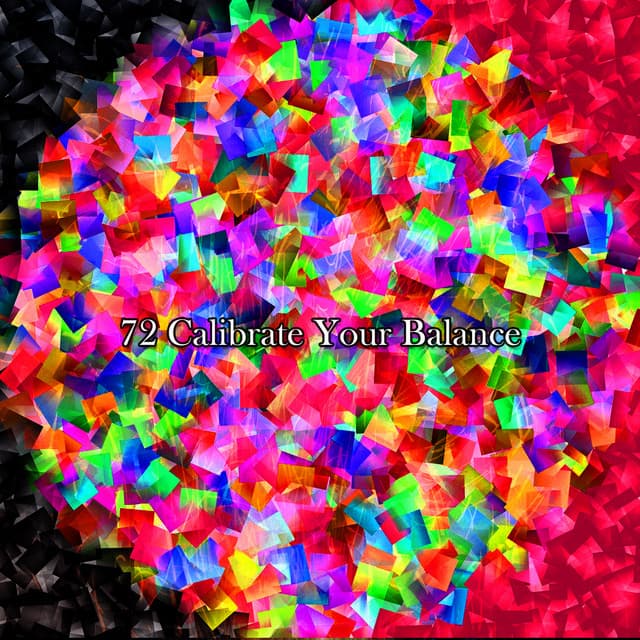 72 Calibrate Your Balance - Classical Study Music