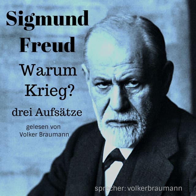 Warum Krieg? - Sigmund Freud