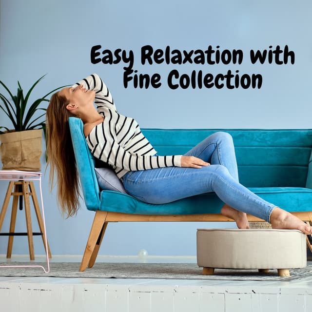 Easy Relaxation with Fine Collection - Little Jazz Project